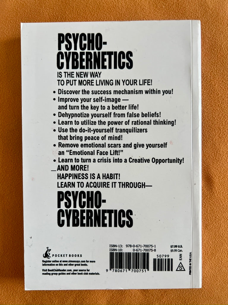 Psycho-Cybernetics: A Renowned Doctor's Simple, Scientific, and Revolutionary Program for Health and Success
