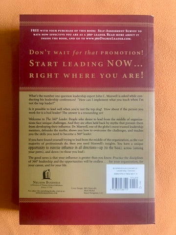 The 360° Leader: Developing Your Influence from Anywhere in the Organization