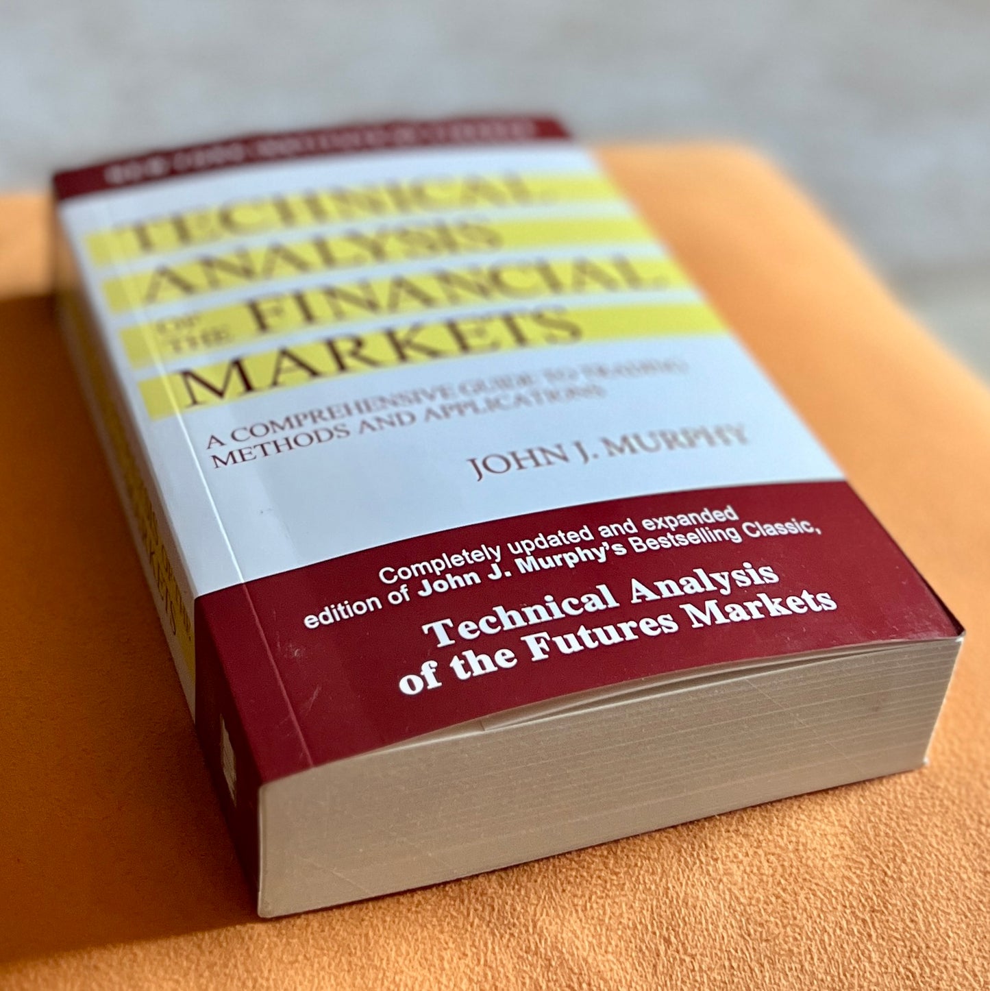Technical Analysis of the Financial Markets: A Comprehensive Guide to Trading Methods and Applications