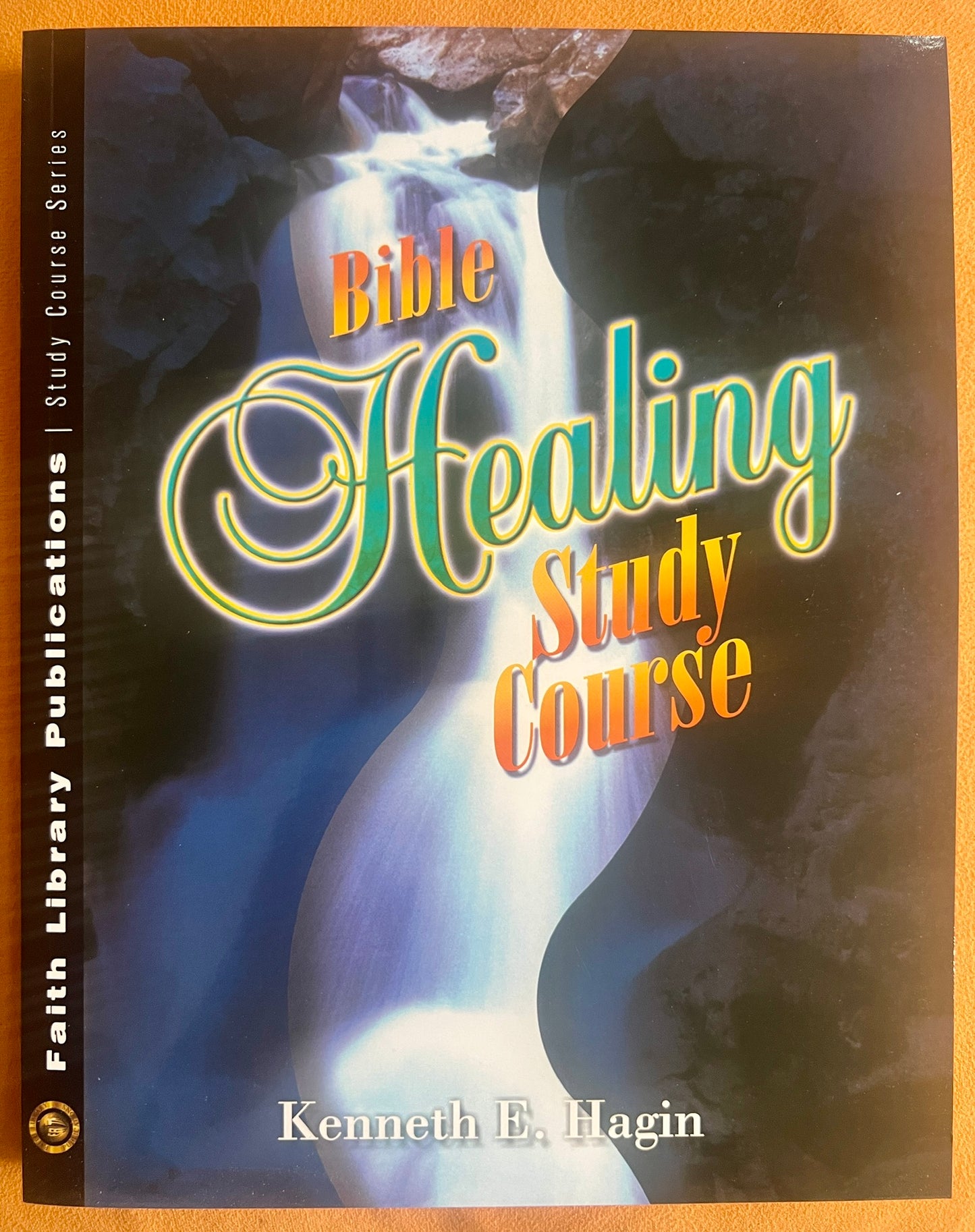 Bible Healing Study Course