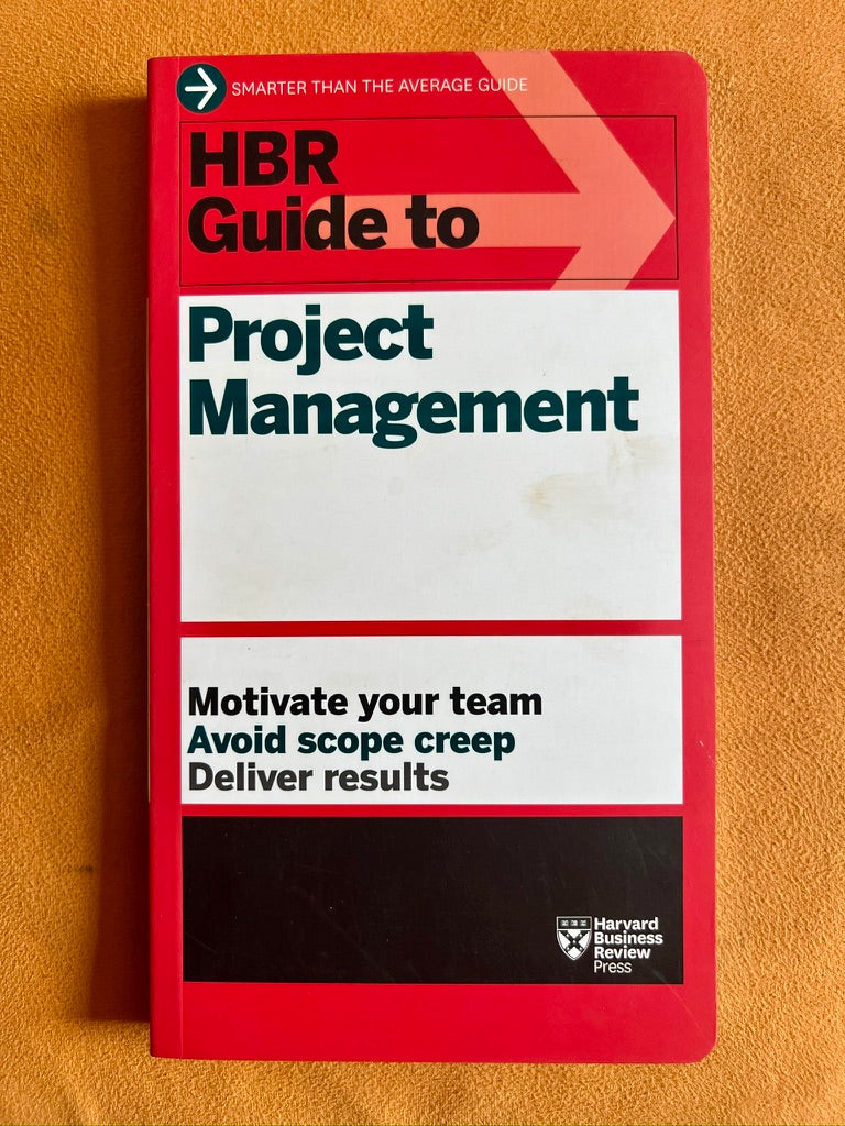 HBR Guide to Project Management