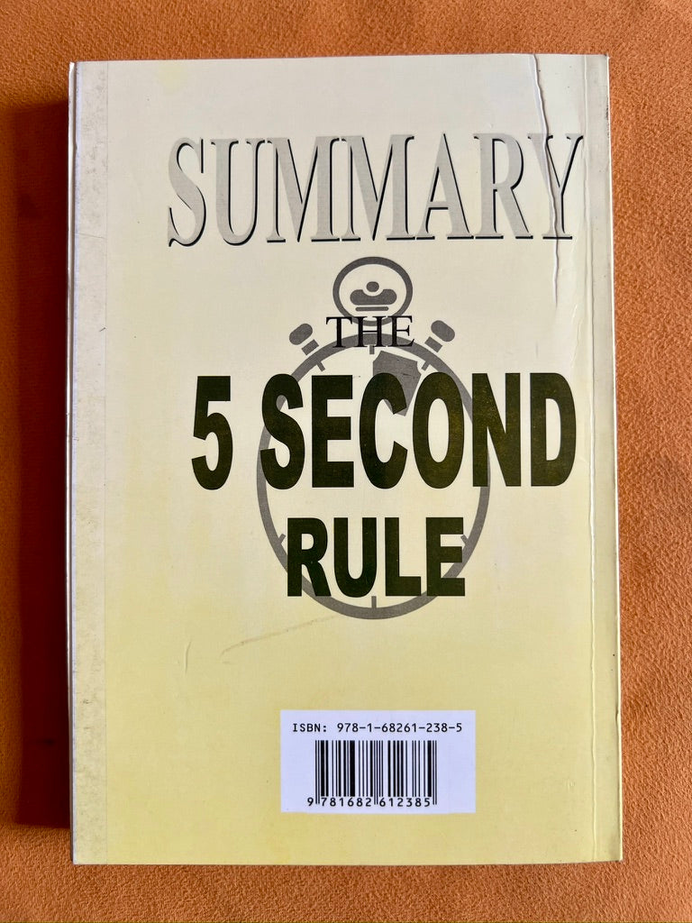 The 5 Second Rule: Transform Your Life, Work, and Confidence with Everyday Courage