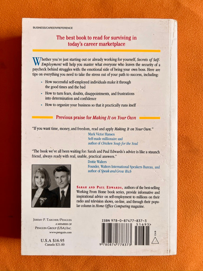 Secrets of Self-Employment: Surviving and Thriving on the Ups and Downs of Being Your Own Boss