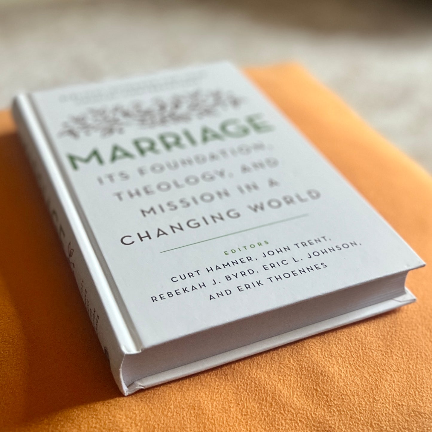 Marriage: It's Foundation, Theology, and Mission in a Changing World