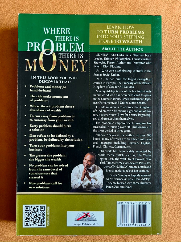 Where There Is Problem There Is Money: Learn How to Turn Problems into Stepping Stones to Wealth