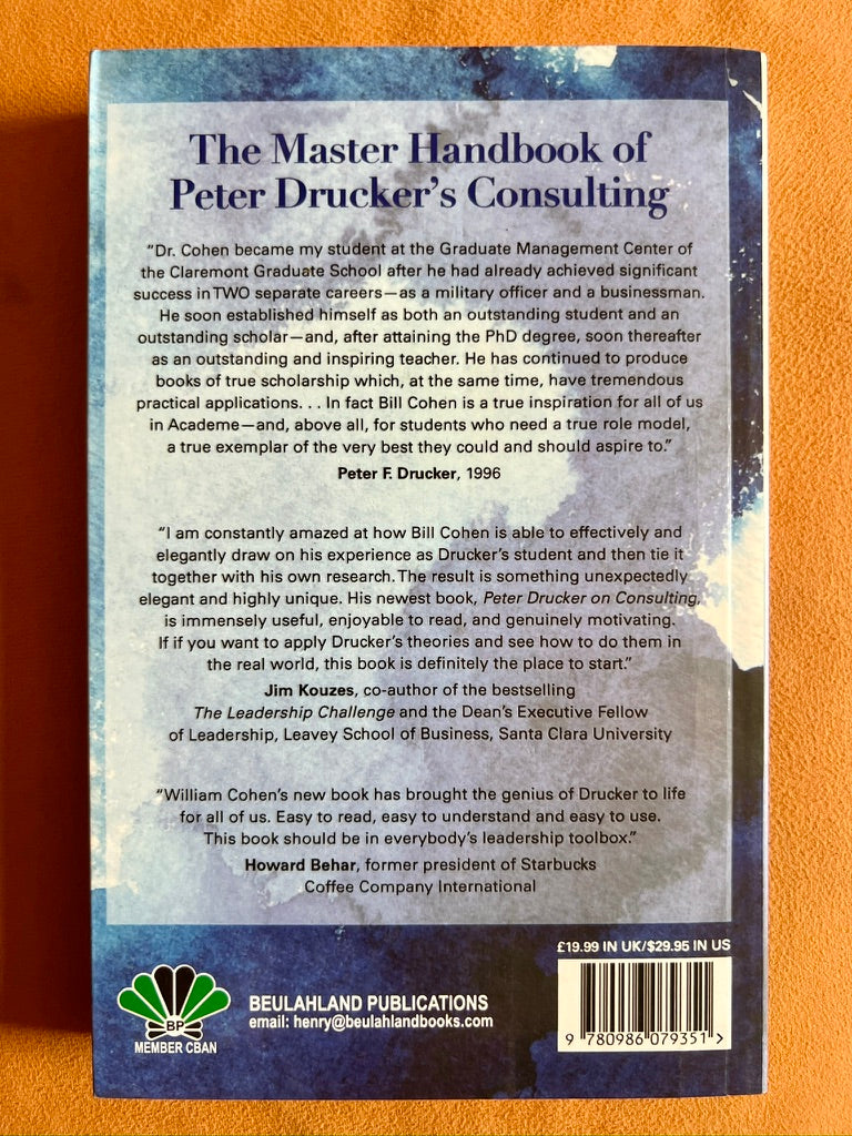 Peter Drucker on Consulting: How to Apply Drucker's Principles for Business Success