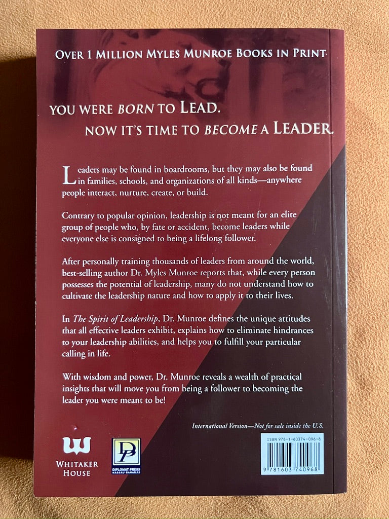 The Spirit of Leadership: Cultivating the Attributes that Influence Human Action