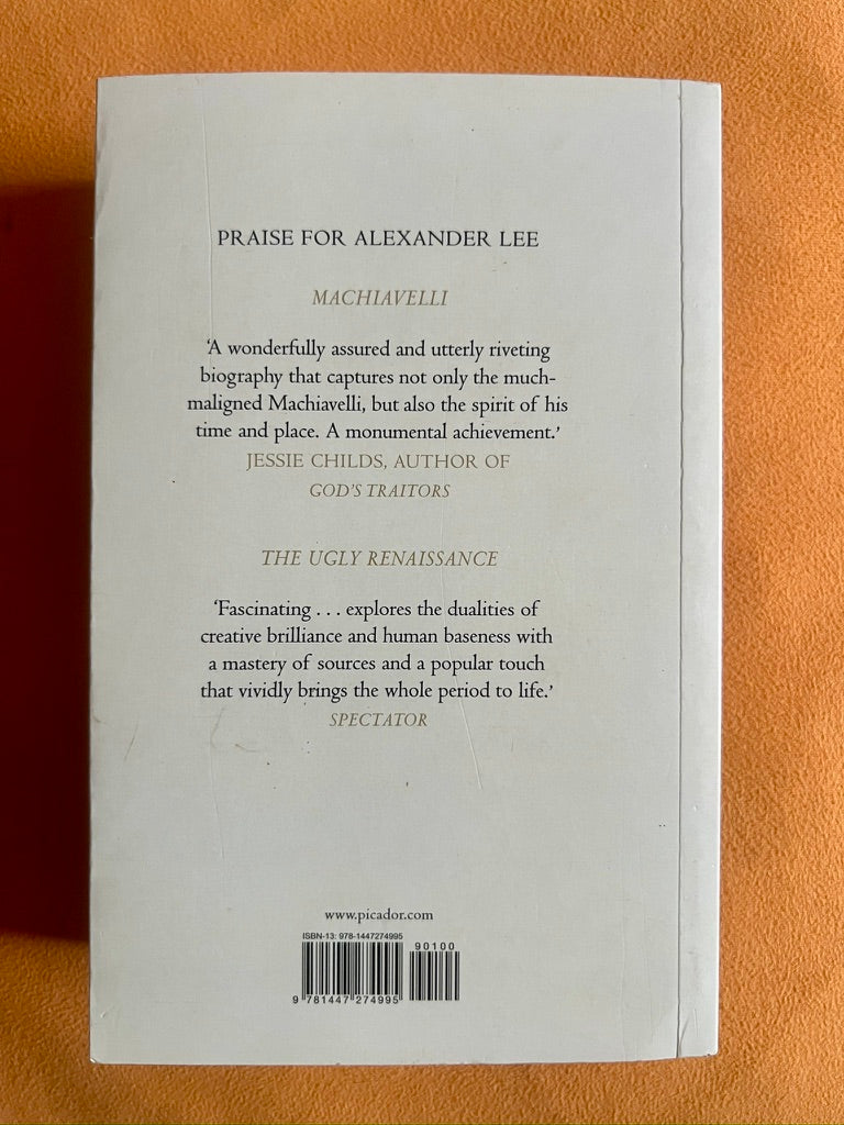Machiavelli: His Life and Times