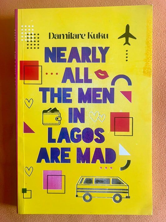 Nearly All the Men in Lagos Are Mad