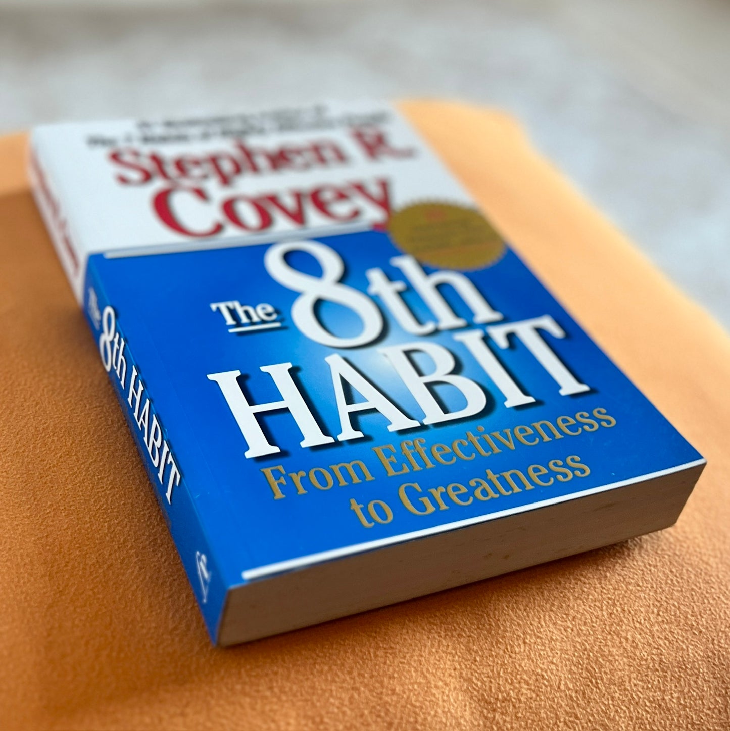 The 8th Habit: From Effectiveness to Greatness