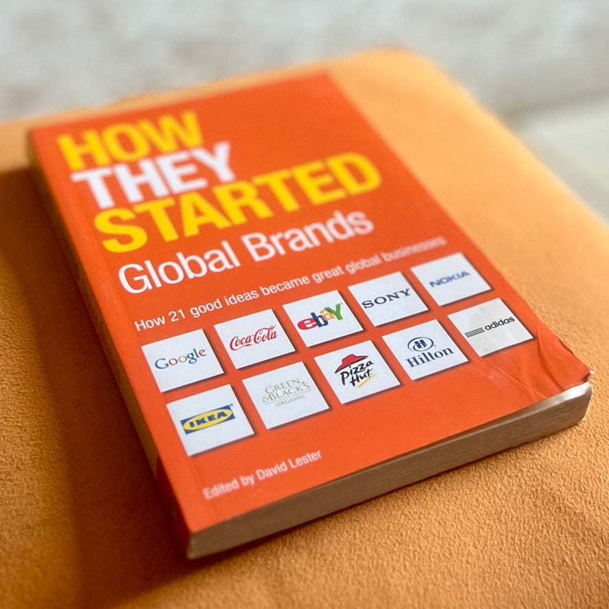 How They Started: Global Brands