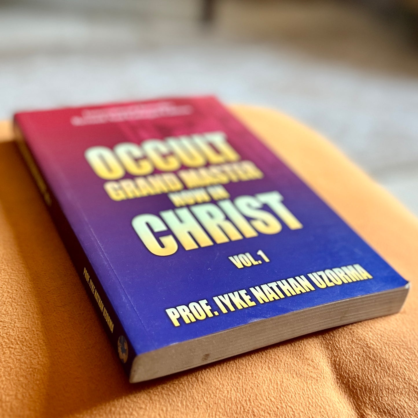 Occult Grandmaster Now in Christ Vol. 1