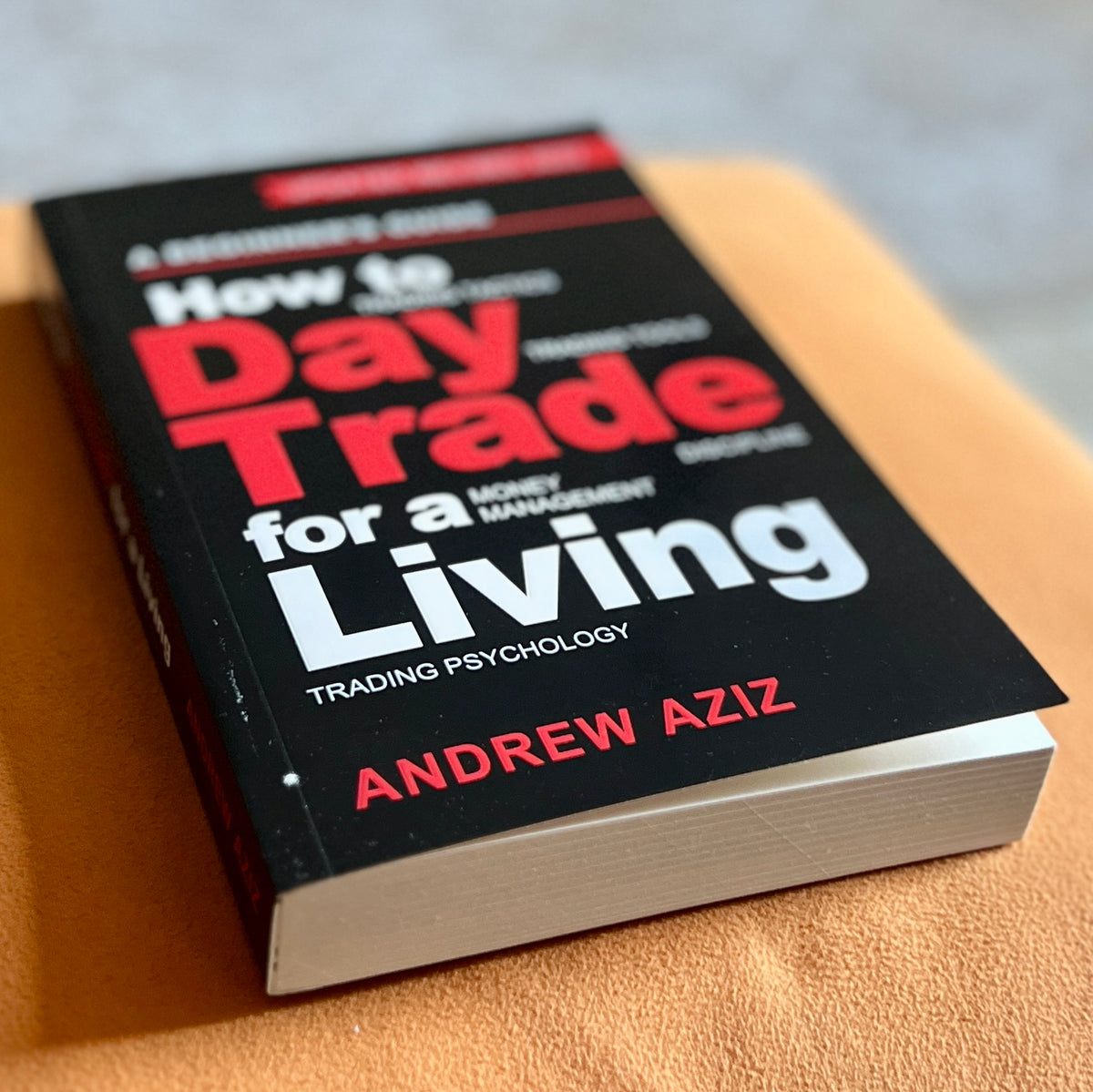 How to Day Trade for a Living