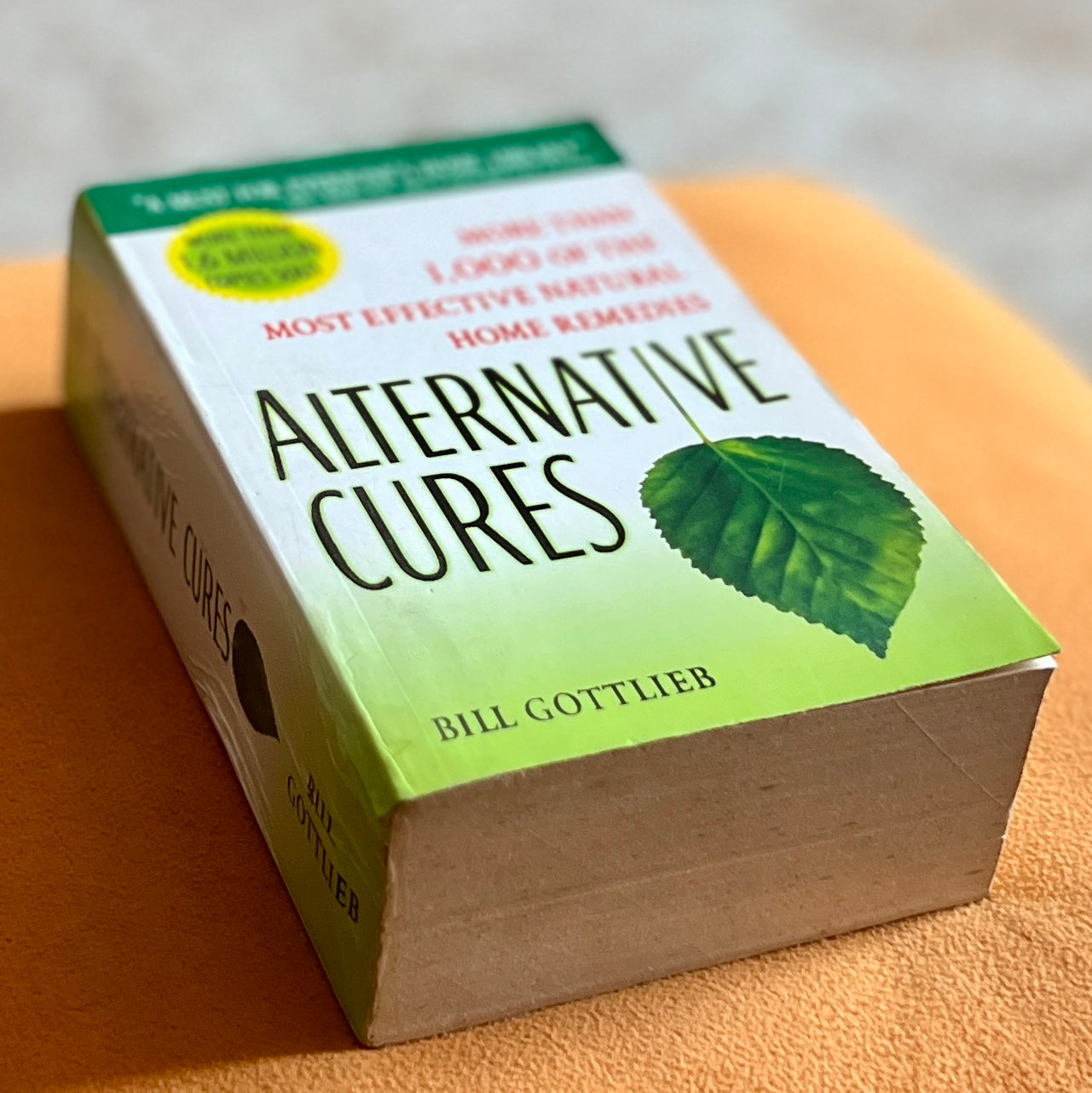 Alternative Cures: More than 1,000 of the Most Effective Natural Home Remedies