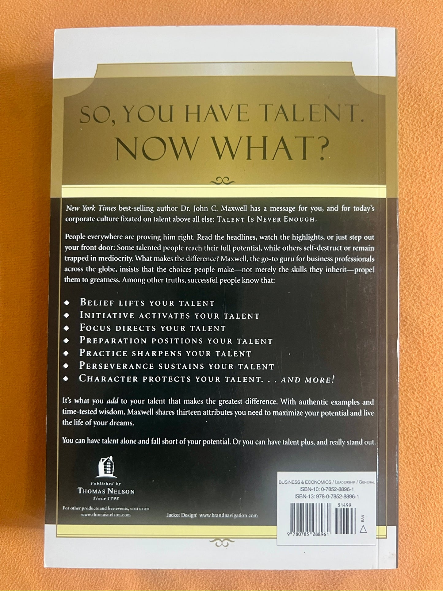 Talent Is Never Enough: Discover the Choices that Will Take You Beyond Your Talent