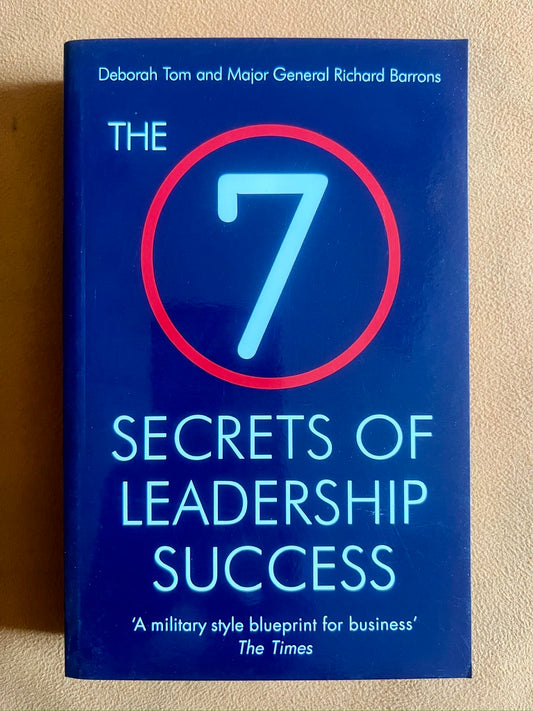The 7 Secrets of Leadership Success