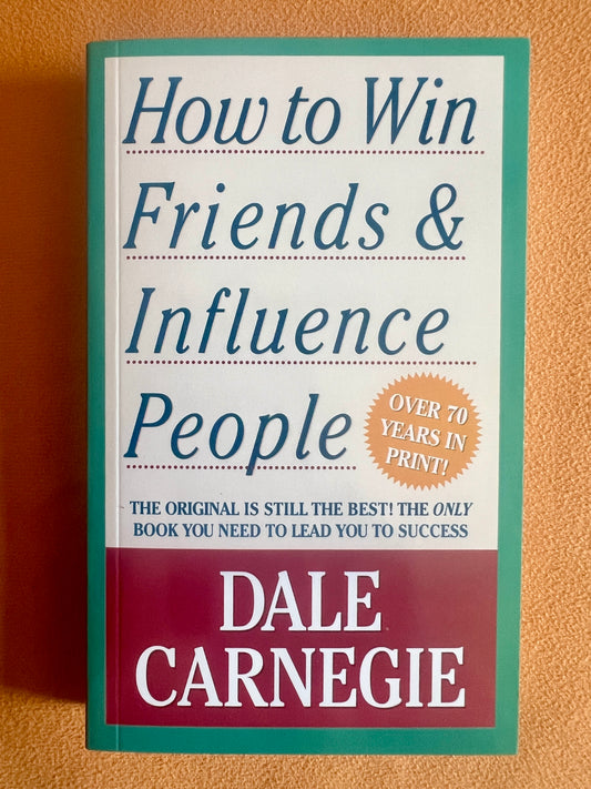 How to Win Friends and Influence People