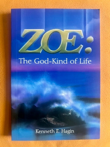 Zoe: The God-Kind of Life