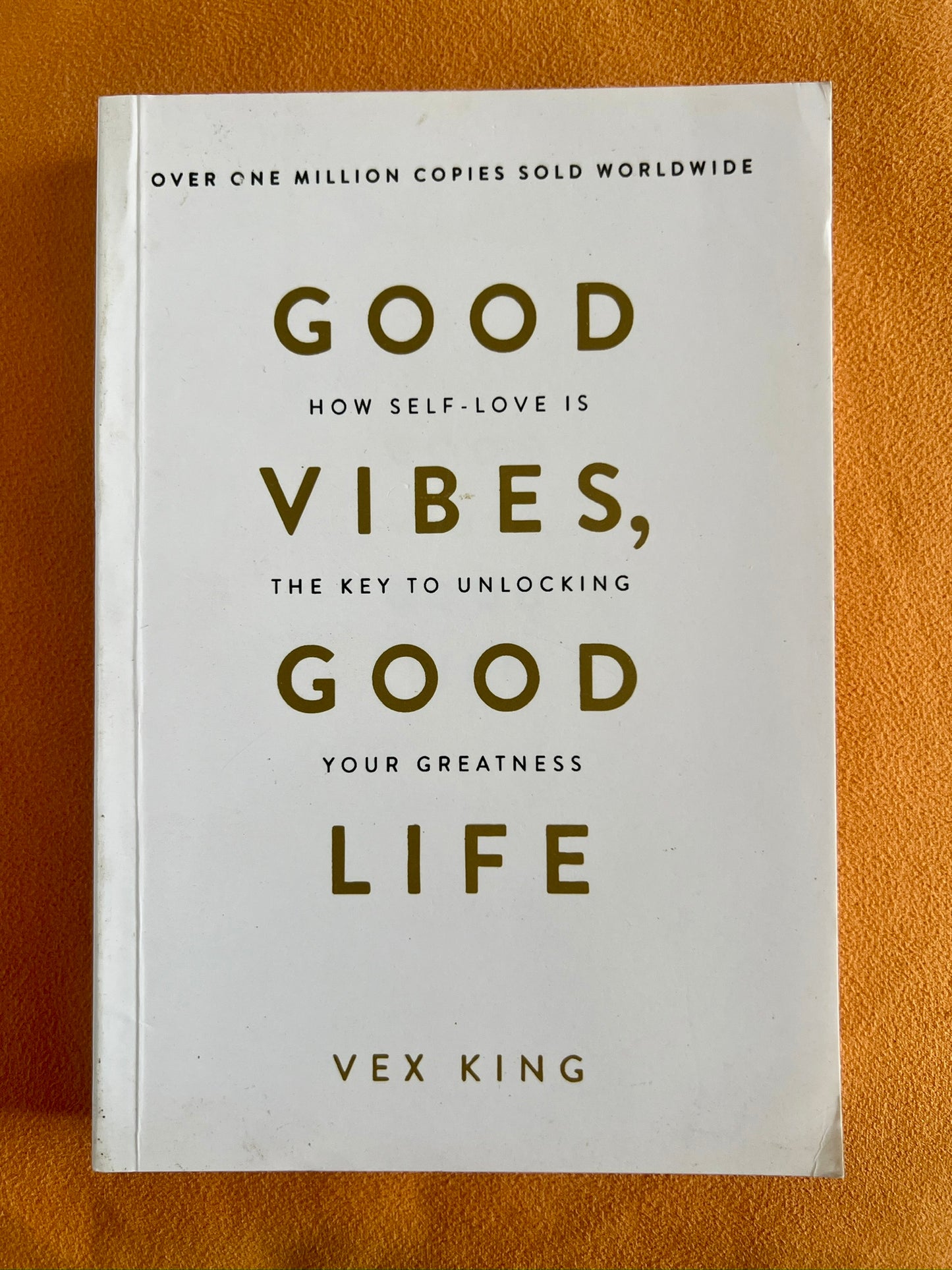 Good Vibes, Good Life: Why Self-Love Is The Key To Unlocking Your Greatness