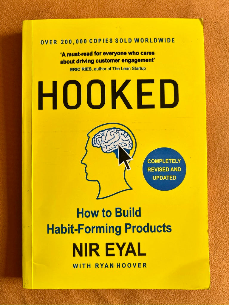 Hooked: How to Build Habit-Forming Products