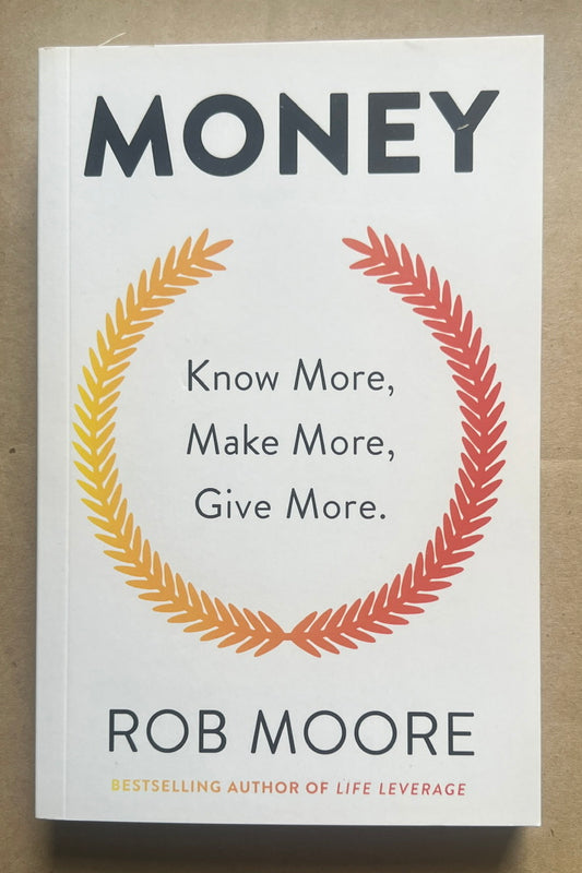 Money: Know More, Make More, Give More