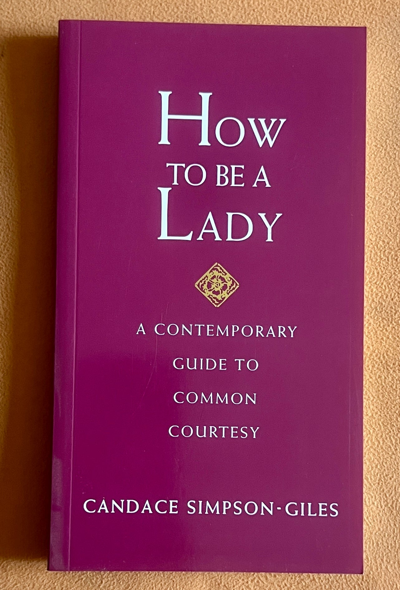 How to Be a Lady