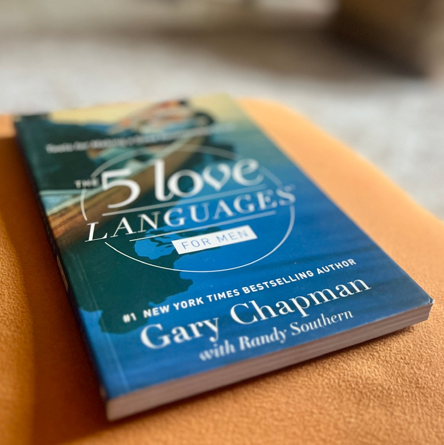 The 5 Love Languages for Men: Tools for Making a Good Relationship Great