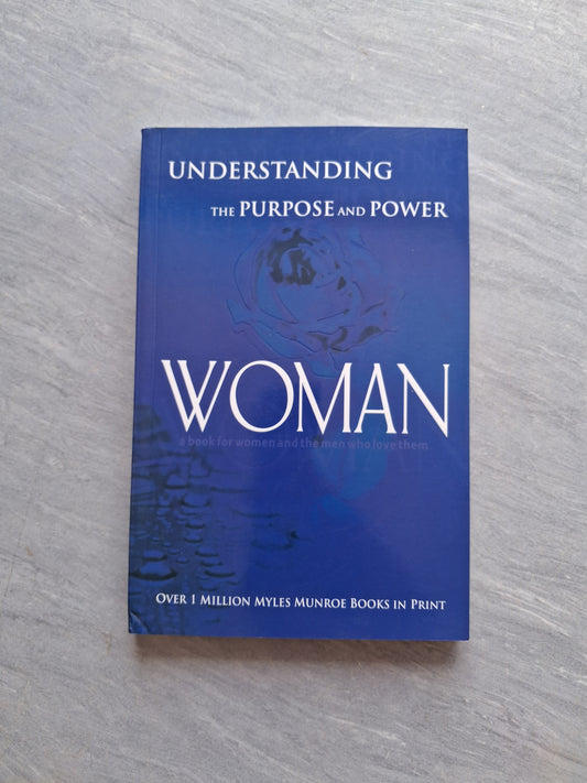 Understanding the Purpose and Power of Woman