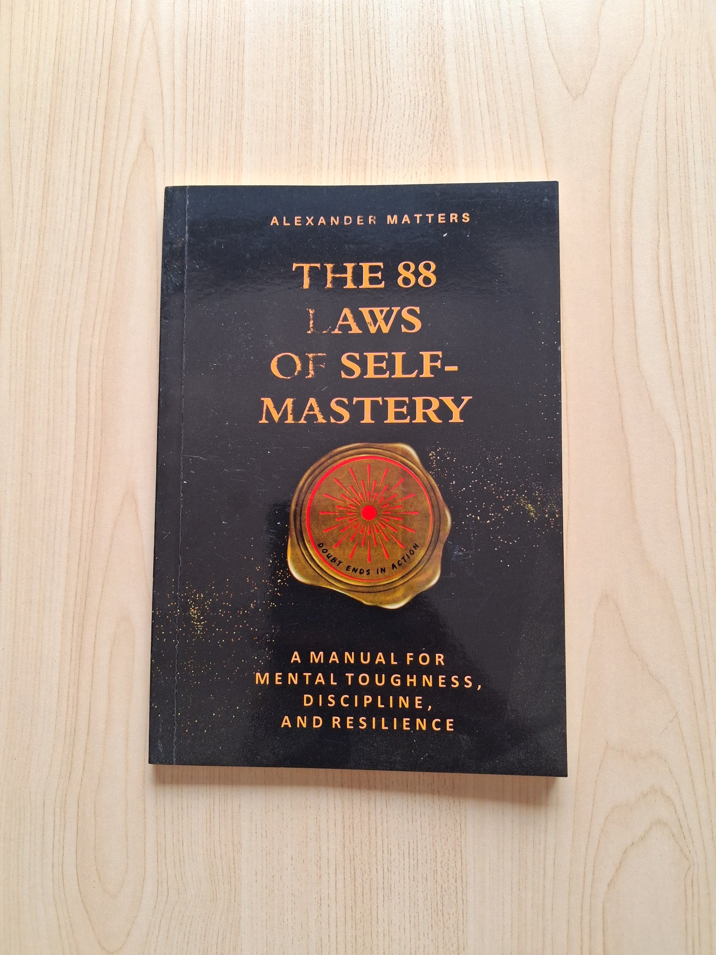 The 88 Laws Of Self-Mastery