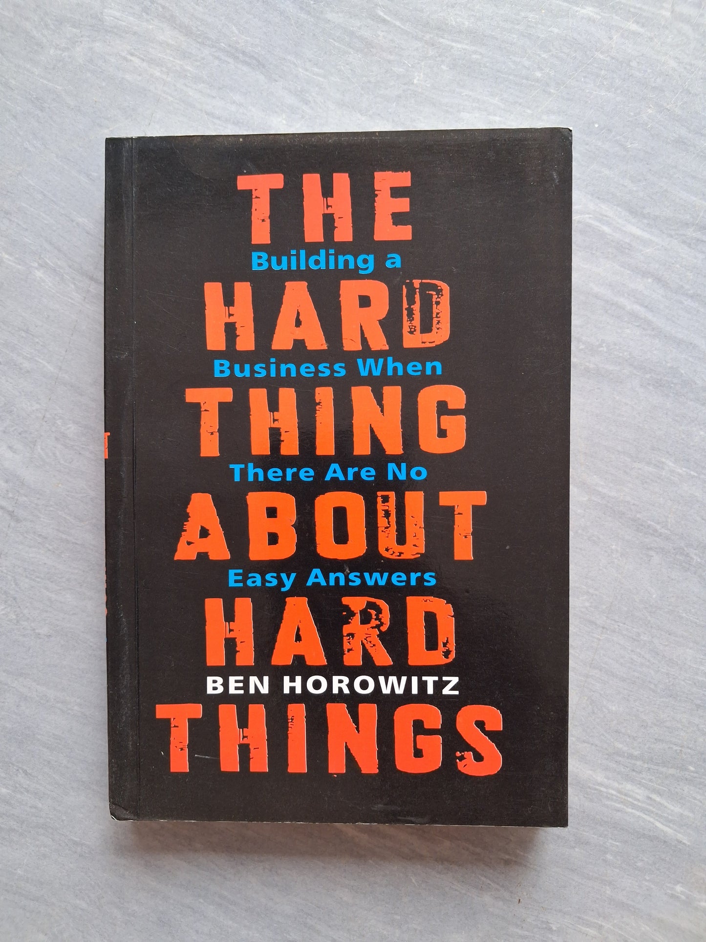 The Hard Thing About Hard Things