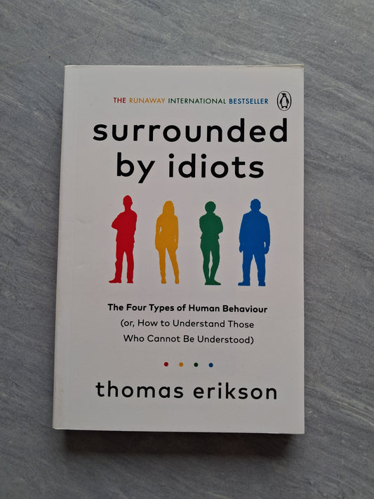 Surrounded By Idiots