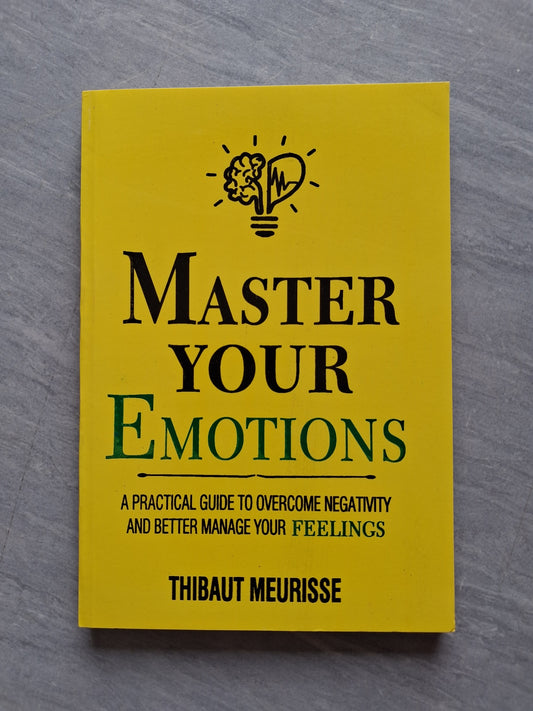 Master Your Emotions