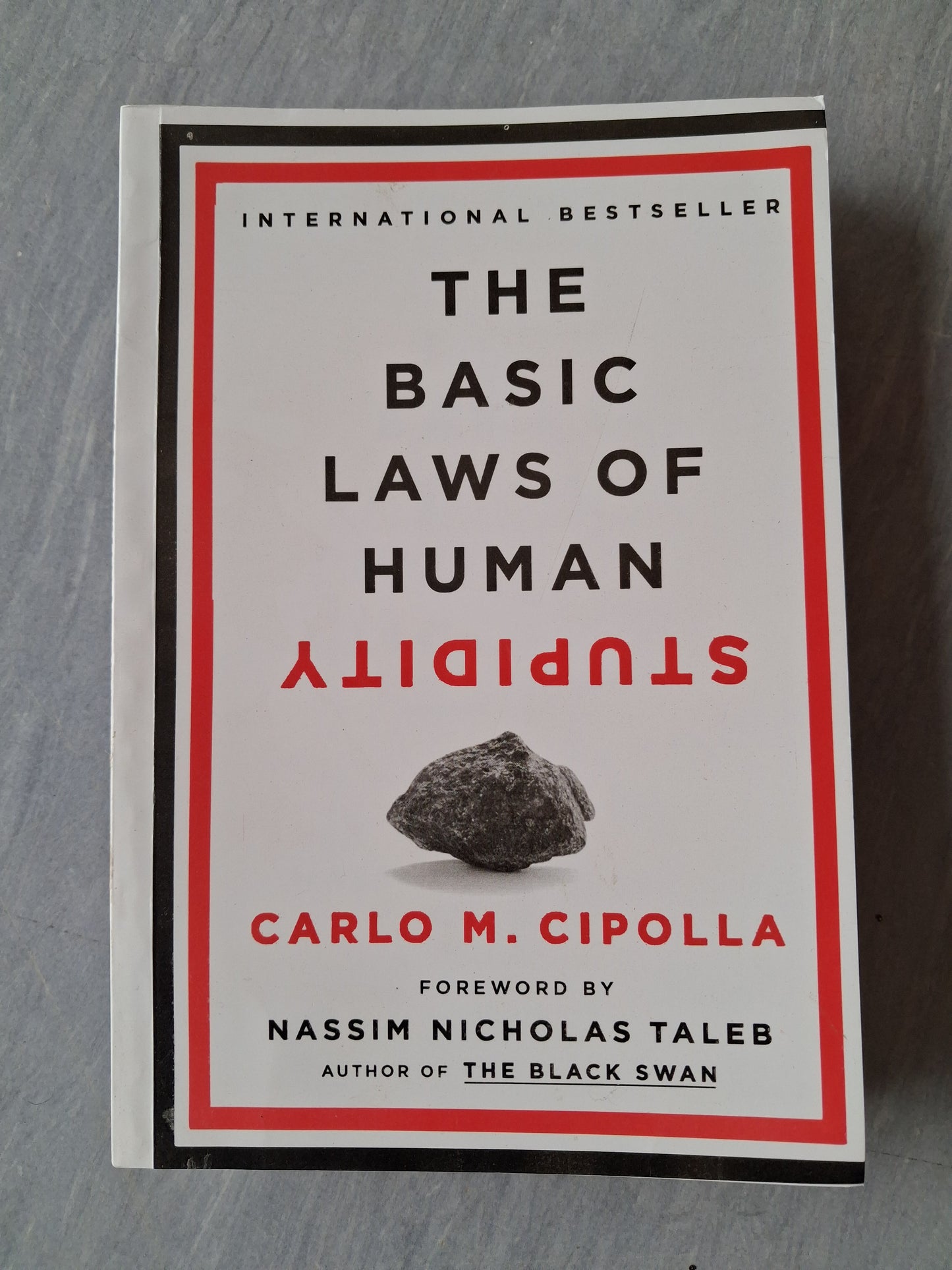 The Basic Laws Of Human Stupidity
